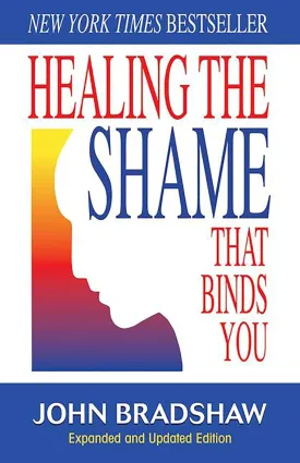 Healing the Shame that Binds You (Recovery Classics) Paperback  October 15, 2005