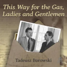 This Way for the Gas, Ladies and Gentlemen Audio CD  Unabridged, February 8, 2021